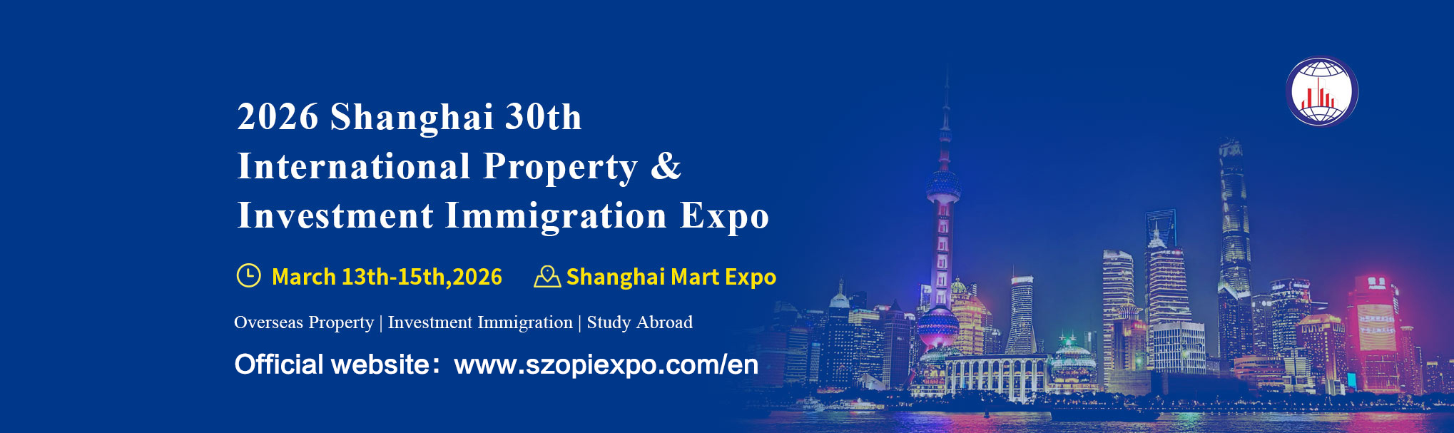 2026 Shenzhen Shanghai 30th Overseas real estate & Investment Immigration Expo