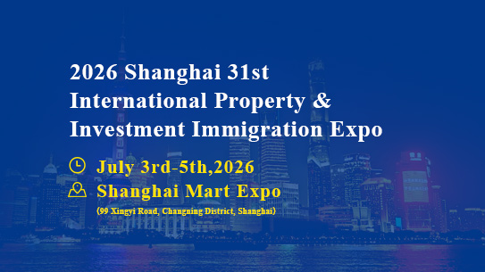 2026 Shenzhen Shanghai 31st Overseas real estate & Investment Immigration Expo